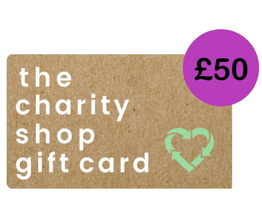 The Charity Shop Gift Card - £50