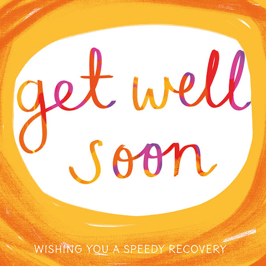 Get Well - Speedy Recovery